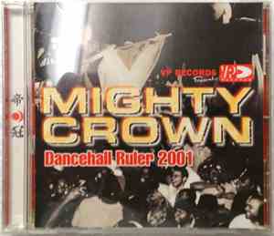 Mighty Crown - Dancehall Ruler 2001