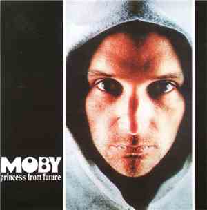 Moby - Princess From Future