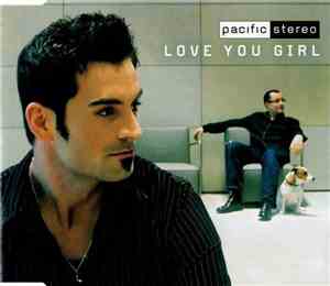 Pacific Stereo - Love You Girl