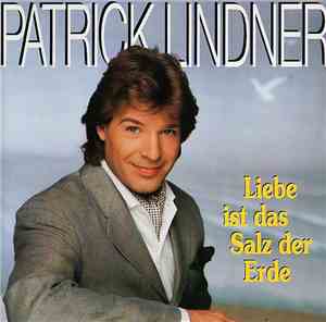 Patrick Lindner - Liebe Ist Das Salz Der Erde