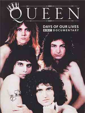 Queen - Days Of Our Lives - BBC Documentary
