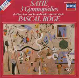 Satie / Pascal Roge - 3 Gymnopédies & Other Piano Works