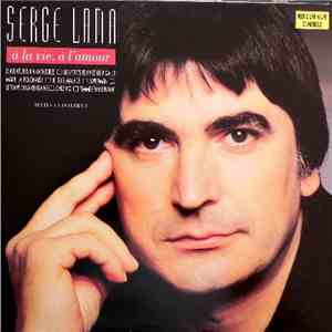 Serge Lama - A La Vie, A L'Amour