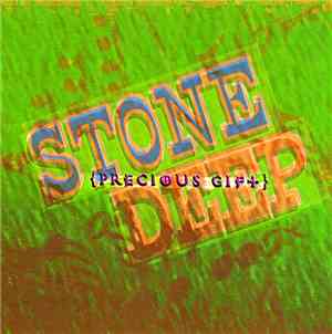 Stone Deep - Precious Gift