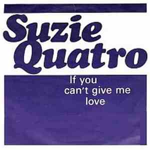 Suzi Quatro - If You Can't Give Me Love