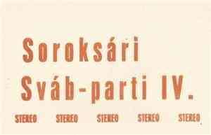 Sváb Parti Zenekar - Soroksári Sváb-Parti IV.