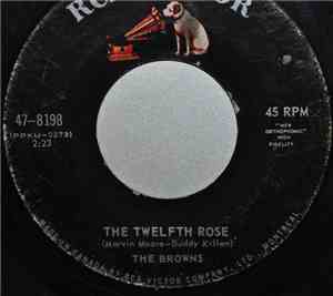 The Browns  - The Twelfth Rose / Watching My World Fall Apart