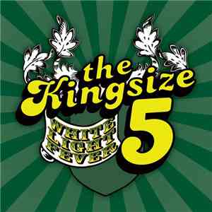 The Kingsize 5 - White Light Fever