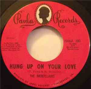The Montclairs - Hung Up On Your Love / I'm Calling You