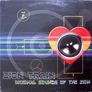 Zion Train - Original Sounds Of The Zion