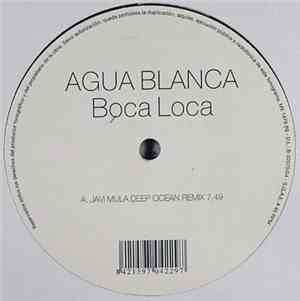 Agua Blanca - Boca Loca