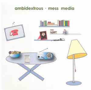 Ambidextrous - Mess Media