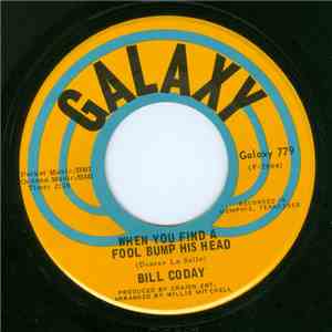 Bill Coday - When You Find A Fool Bump His Head / A Woman Rules The World
