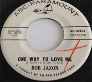 Bob Jaxon - One Way To Love Me