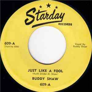 Buddy Shaw - Just Like A Fool / I Belong To You