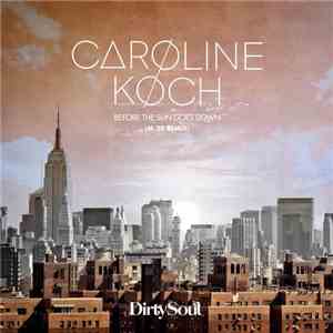 Caroline Koch - Before The Sun Goes Down (M-22 Remix)