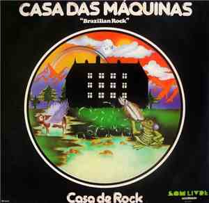 Casa Das Máquinas - Casa De Rock