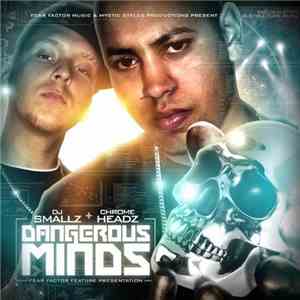 Chrome Headz - Dangerous Minds