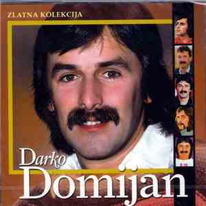 Darko Domijan - Zlatna Kolekcija