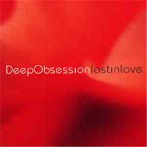 Deep Obsession - Lost In Love