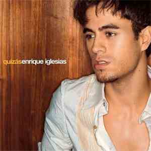 Enrique Iglesias - Quizás