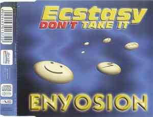 Enyosion - Ecstasy, Don't Take It
