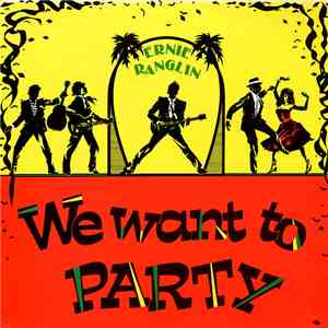 Ernie Ranglin - We Want To Party