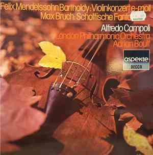 Felix Mendelssohn-Bartholdy / Max Bruch, Alfredo Campoli, London Philharmonic Orchestra, Adrian Boult - Violinkonzert E-moll / Schottische Fantasie