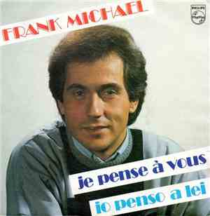 Frank Michael - Je Pense A Vous