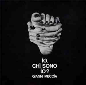 Gianni Meccia - Io, Chi Sono Io?