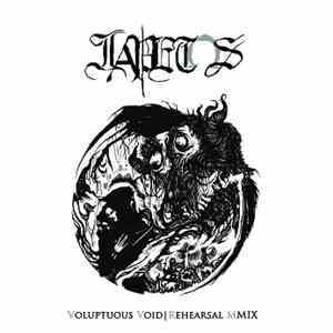 Iapetos - Voluptuous Void|Rehearsal MMIX