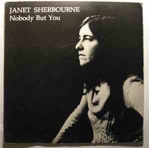 Janet Sherbourne - Nobody But You