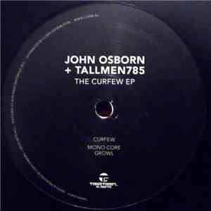 John Osborn & Tallmen785 - The Curfew EP