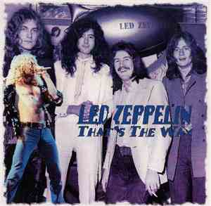 Led Zeppelin - That's The Way