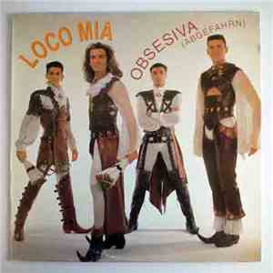 Loco Mia - Obsesiva (Abgefahrn)