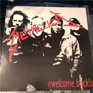 Metallica - Welcome Back