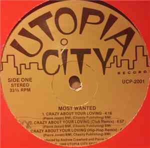 Most Wanted  - Crazy About Your Loving / I Like It