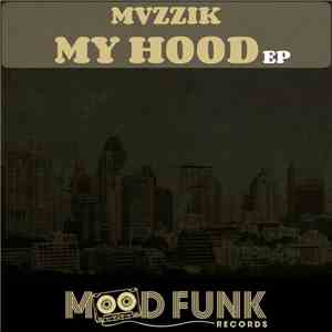 MVZZIK - My Hood EP