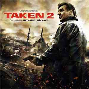 Nathaniel Méchaly - Taken 2 (Original Soundtrack)