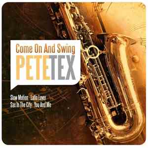 Pete Tex - Come On And Swing