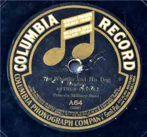 Prince's Military Band  /  Columbia Band - The Whistler And His Dog / Any Rags?