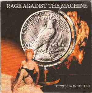 Rage Against The Machine - Sleep Now In The Fire