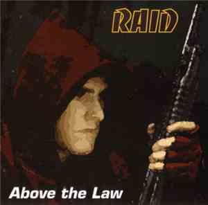 Raid  - Above The Law