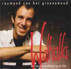 Raymond van het Groenewoud - Walhalla
