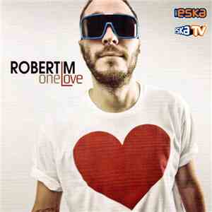Robert M - One Love