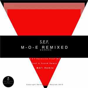 S.E.F. - M-O-E Remixed