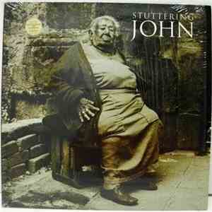 Stuttering John - Stuttering John