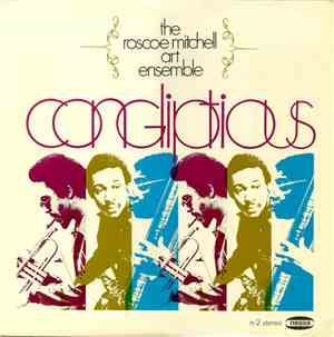 The Roscoe Mitchell Art Ensemble - Congliptious