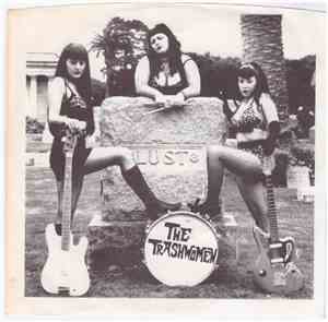 The Trashwomen - Lust