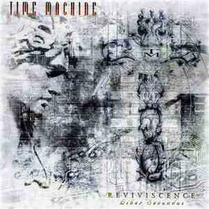 Time Machine  - Reviviscence (Liber Secundus)